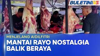 Menjelang Aidilfitri Mantai Rayo Warnai Persiapan Raya Di Negeri Adat Perpatih