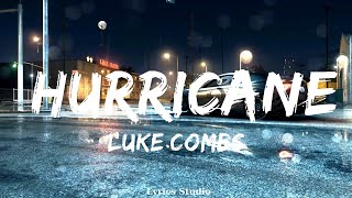Luke Combs  Hurricane (Lyrics)  || Music Collin