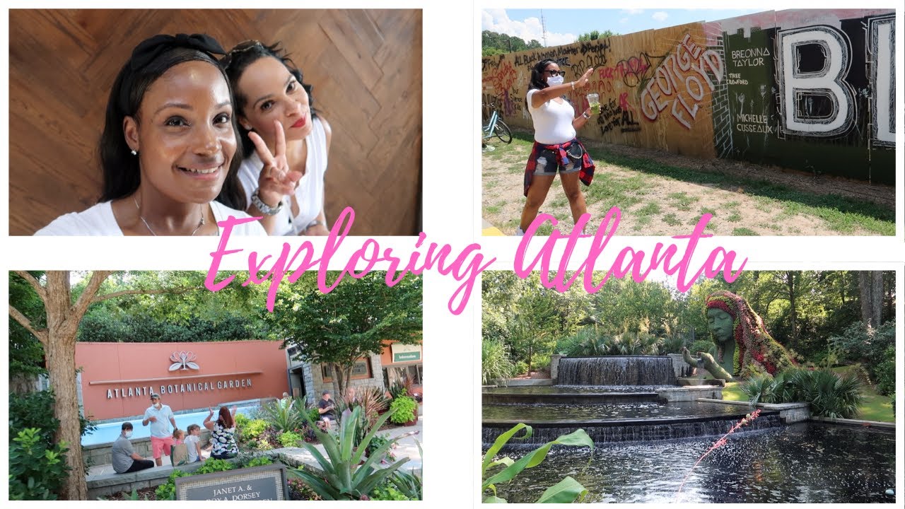 EXPLORING ATLANTA / BELTLINE AND BOTANICAL GARDENS