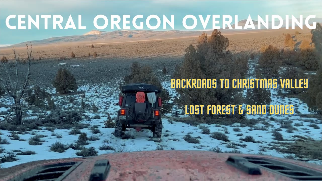 Epic Overland Adventure Backroads to Christmas Valley YouTube