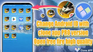 free fire high quality/fake android id/Clone app Pro/cloneapp/parallelspace/dualapp screenshot 4