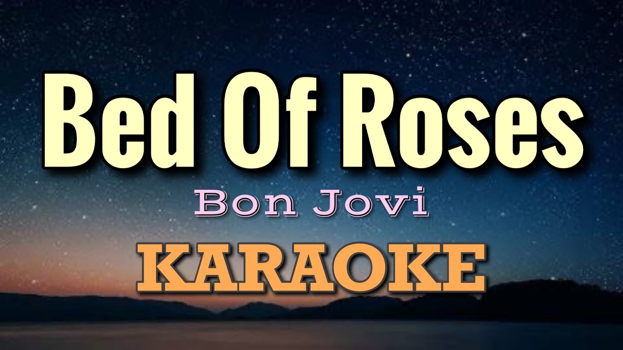 Bed Of Roses - Bon Jovi (Karaoke)
