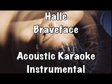 Halle - Braveface Acoustic Karaoke Instrumental
