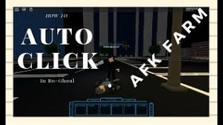 Ro Ghoul How To Afk Farm Auto Click Youtube - auto farm roblox ro ghoul