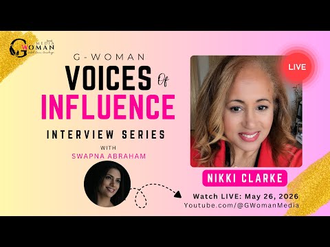 #15: Meet Dr Nikki Clarke | Voices of Influence (G-Woman Originals)