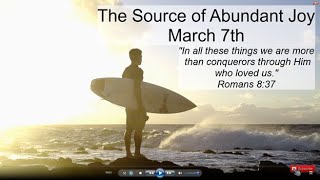 The Source of Abundant Joy / March 7th / Utmost for His Highest / Oswald Chambers screenshot 2