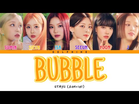 STAYC (스테이씨) - Bubble (버블) [Color Coded Lyrics / Han / Rom / Eng / 가사]