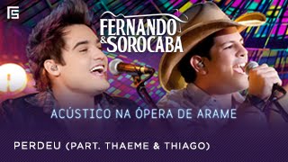 Watch Thaeme  Thiago Perdeu video