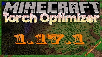 Torch Optimizer Mod 1.17.1 & How To Install for Minecraft