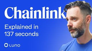 Chainlink explained in 137 Seconds