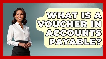 What Is A Voucher In Accounts Payable? - Tax and Accounting Coach