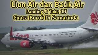 Download Lagu Lion Air dan Batik Air, Landing dan Take Off Cuaca hujan di SAMARINDA. MP3