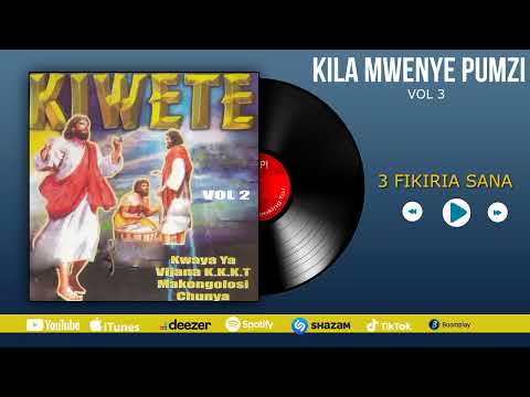 KWAYA YA VIJANA K K K T MAKONGOLOSI CHUNYA FIKIRIA SANA Official Audio