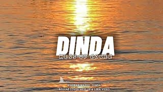 Dinda - Kugiran Masdo ( Reggae Cover Mess up )