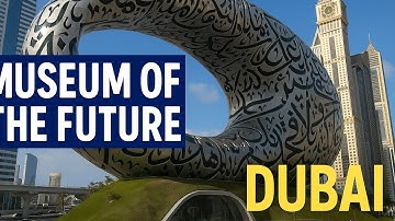 Dubai Museum of the Future Tour — The Most Beautiful Building on Earth! 🤖✨