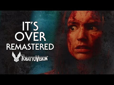 'It's Over' - REMASTERED by TobattoVision™