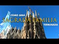 La Sagrada Familia 4K: ¿Cómo se verá terminada?