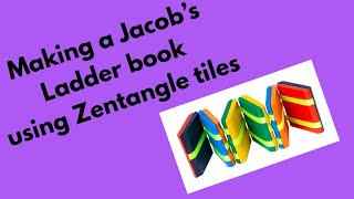 Making a Jacob s ladder book with Zentangle tiles