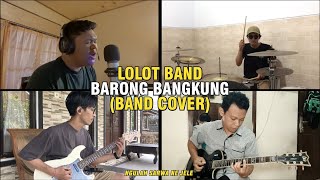 Download Lagu Lolot Band - Barong Bangkung Cover MP3
