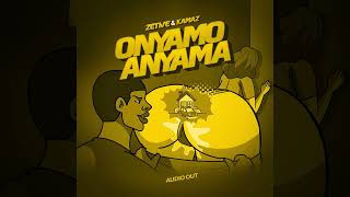 Onyamo Anyama By Zetive Ft Kamaz