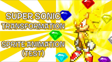 Super Sonic Transformation Sprite Animation Test