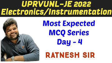 Day 4 Most Expected  MCQ Series  For UPRVUNL-JE Electronics/Instrumentation By Ratnesh Sir