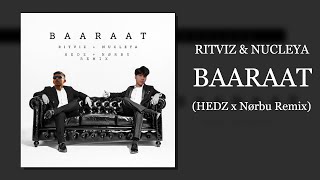 Ritviz & Nucleya - Baaraat (HEDZ x Nørbu Remix) | #LevisMusicProject
