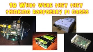 Top 10 MacGyver Raspberry Pi Cases