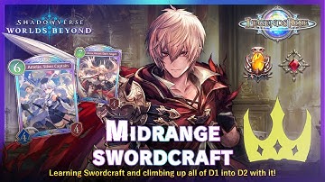 Midrange Swordcraft - D1 to D2 climb [Shadowverse: Worlds Beyond | Legends Rise]