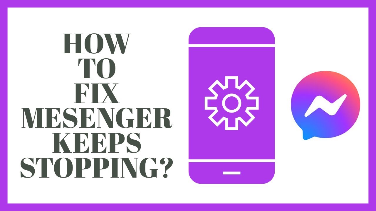 How To Fix Messenger Keeps Stopping? - YouTube