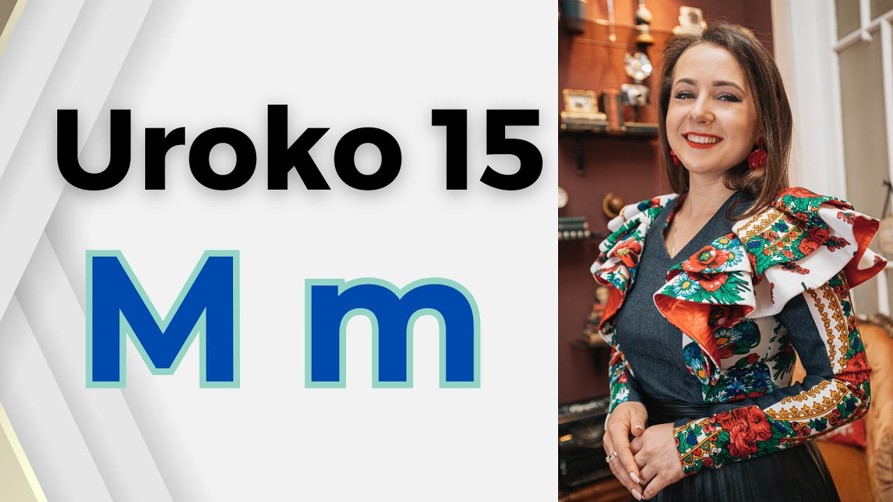 Uroko 15 - Rromano alfabeto - Litera M m