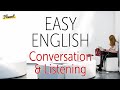 Easy English Conversation and Listening Practice