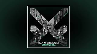 Diseptix & Ganger Baster - Mantra Car Bass