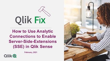 Qlik Fix: How to Use Analytic Connections to Enable Server-Side-Extension (SSE) in Qlik Sense