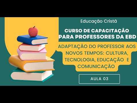 AULA 3 - Curso de Capacitação para Professores da EBD