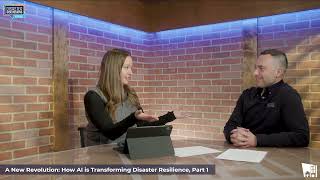 Disaster Discussions Podcast: A New Revolution: How AI is Transforming Disaster Resilience, Part 1