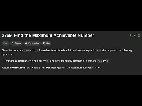 Leetcode Easy | Detailed Videos / დეტალური ვიდეოები | 2 | 2769. find-the-maximum-achievable-number