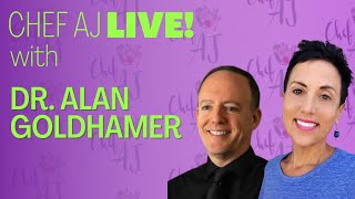 Chef AJ Live! Interview with Dr. Alan Goldhamer  LIVE Q & A