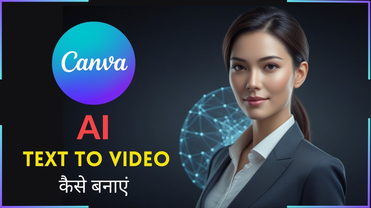Text to Video AI | Text to Video कैसे बनाएं | Text to Video AI in Hindi | CANVA ai Video Generator