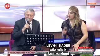 Levh - İ Kader Aşık Mazlumi