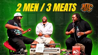 Two Men, 3 Meats....