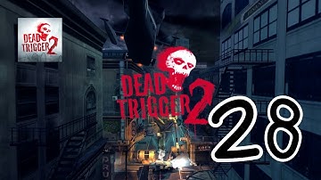 Dead Trigger 2 - Gameplay Walkthrough Part 28 (iOS, Android)