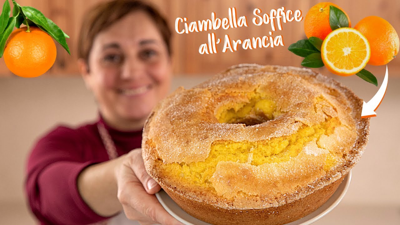 Ciambella Soffice All Arancia Fatto In Casa Da Benedetta Rossi