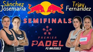 P2 BRUSSELS PREMIER PADEL 2024 SEMIFINALES 🚺TRIAY-FERNANDEZ VS SANCHEZ-JOSEMARIA