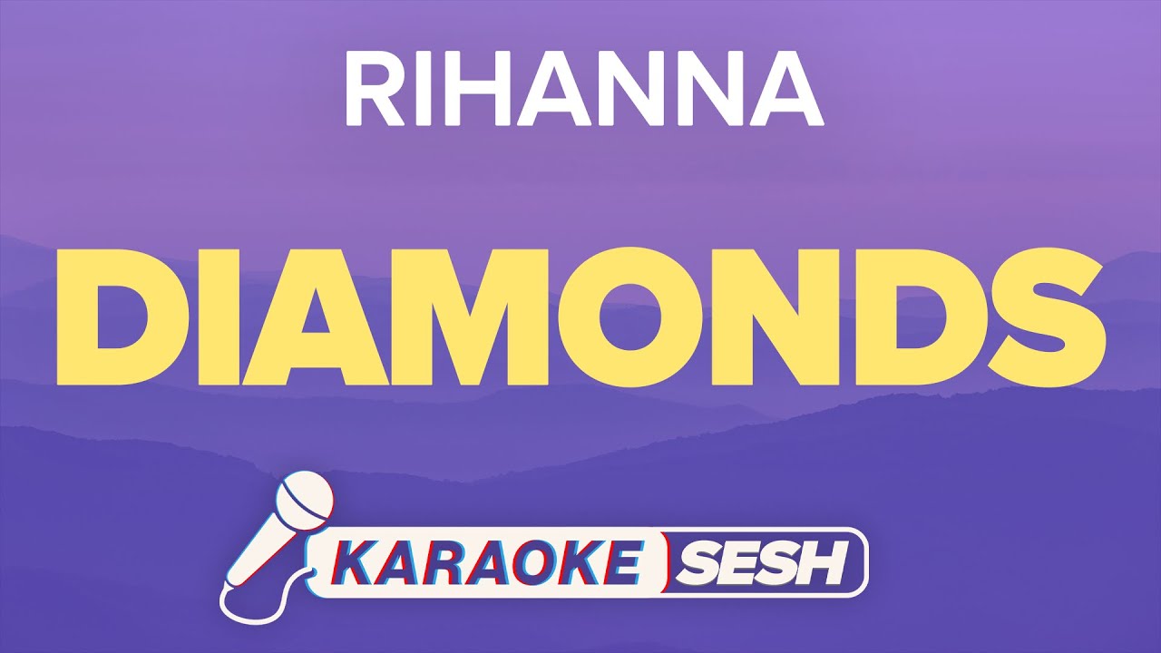 Rihanna - Diamonds (Karaoke)