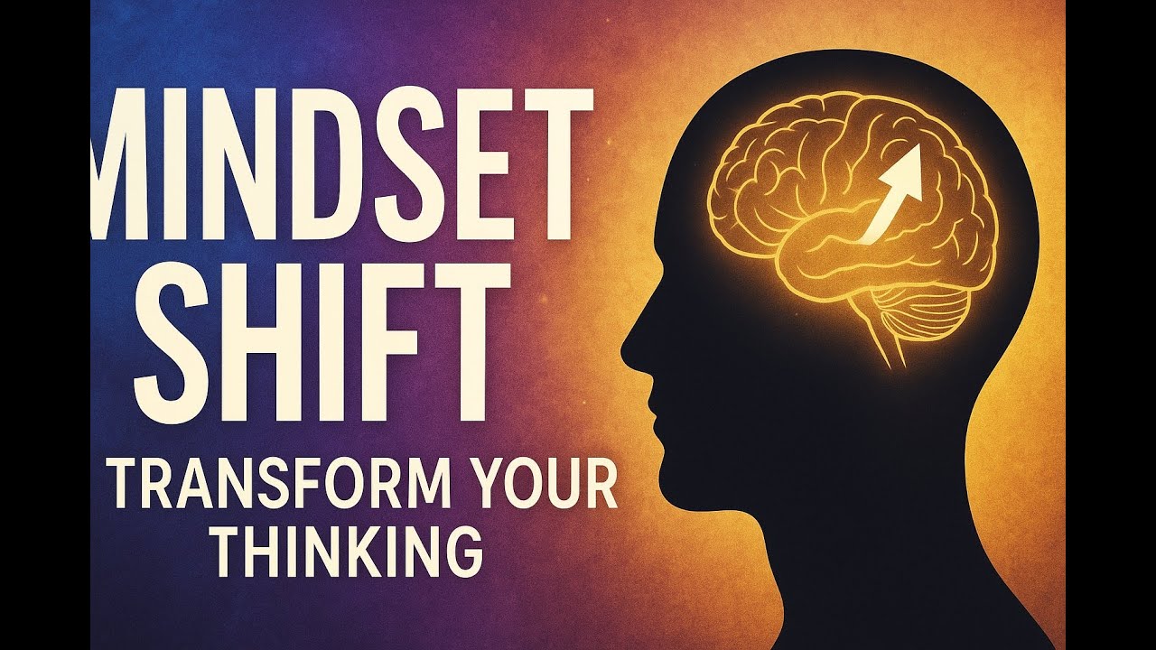 Mindset Shift - YouTube
