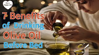 What Happens If You Drink  a Tablespoon of Olive Oil Every Night Before Bed