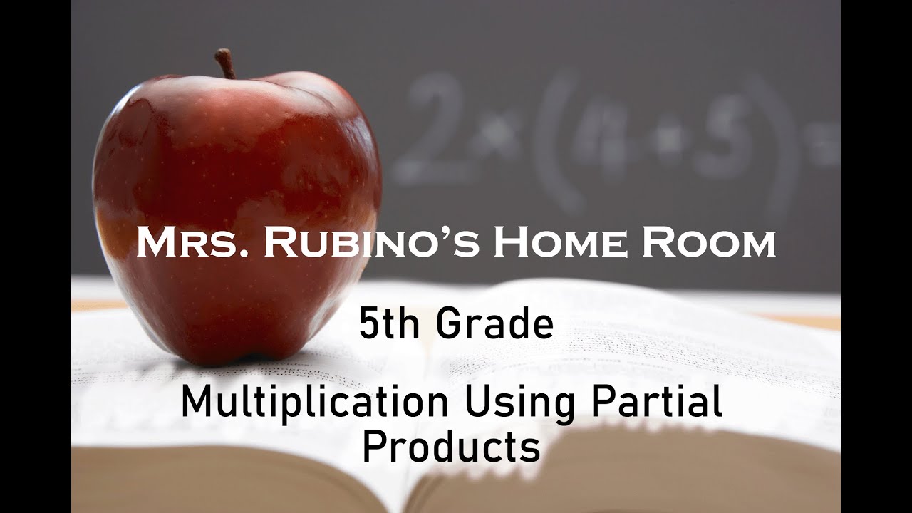 5th Grd Multiplication Using Partial Products - YouTube
