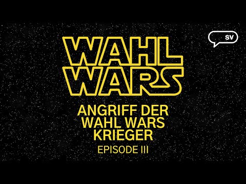 WAHL WARS Episode III - Angriff der WAHL WARS Krieger