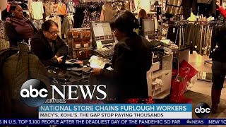 Gap, Kohl's, Macy's to furlough workers due to coronavirus downturn